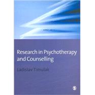 Research in Psychotherapy and Counselling by Ladislav Timulak, 9781412945790