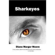 Sharkeyes by Moore, Diane Marger, 9781945805790
