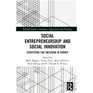 Social Entrepreneurship and Social Innovation: Ecosystems for Inclusion in Europe by Biggeri; Mario, 9780815375791