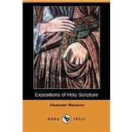 Expositions of Holy Scripture by MACLAREN ALEXANDER, 9781406545791