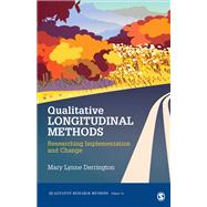 Qualitative Longitudinal Methods by Derrington, Mary L., 9781506395791