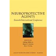 Neuroprotective Agents Seventh International Conference, Volume 1053 by Slikker, William; Andrews, Russell J.; Trembly, Bruce, 9781573315791