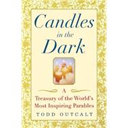 Candles in the Dark by Outcalt, Todd, 9781620455791