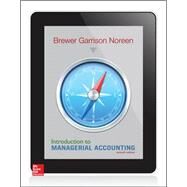 Introduction to Managerial Accounting by Brewer, Peter; Garrison, Ray; Noreen, Eric, 9780078025792