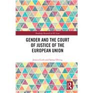 Gender and the Court of Justice of the European Union by Guth; Jessica, 9780415785792
