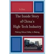 The Inside Story of China's High-Tech Industry Making Silicon Valley in Beijing by Zhou, Yu, 9780742555792