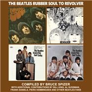 The Beatles Rubber Soul to Revolver by Spizer, Bruce, 9780983295792