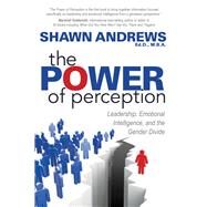 The Power of Perception by Andrews, Shawn, 9781683505792