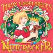 Mary Engelbreit's Nutcracker by ENGELBREIT MARY, 9780060885793