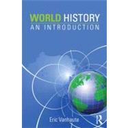 World History: An Introduction by Vanhaute; Eric, 9780415535793