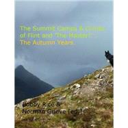 The Summit Camps & Climbs of Flint and the Master! by Rice, Bobby; Grieve, Norman, 9781511535793