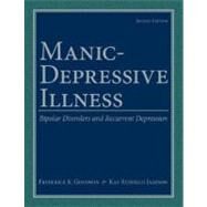 Manic-Depressive Illness Bipolar Disorders and Recurrent Depression by Goodwin, Frederick K.; Jamison, Kay Redfield, 9780195135794