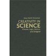 Creativity in Science: Chance, Logic, Genius, and Zeitgeist by Dean Keith Simonton, 9780521835794