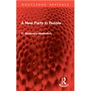 A New Party in Russia by P. Malevsky-Malevitch, 9781003725794