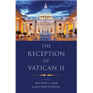 The Reception of Vatican II by Lamb, Matthew L.; Levering, Matthew, 9780190625795