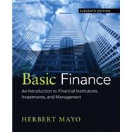 Basic Finance: An Introduction to Financial Institutions, Investments, and Management by Mayo, 9781285425795
