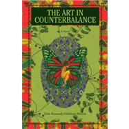 The Art in Counterbalance by Miccio, Erin Kennedy-grisham, 9781425795795