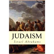 Judaism by Abrahams, Israel, 9781505985795