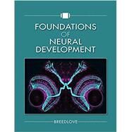 Foundations of Neural Development by Breedlove, S. Marc, 9781605355795