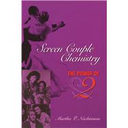 Screen Couple Chemistry by Nochimson, Martha P., 9780292755796