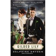 Gilded Lily by Dryden, Delphine, 9780425265796
