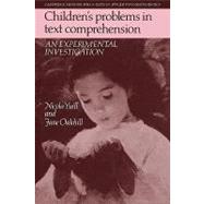 Children's Problems in Text Comprehension: An Experimental Investigation by Nicola Yuill , Jane Oakhill, 9780521125796
