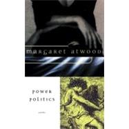 Power Politics Poems by Atwood, Margaret, 9780887845796
