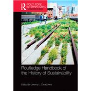 Routledge Handbook of the History of Sustainability by Caradonna; Jeremy, 9781138685796