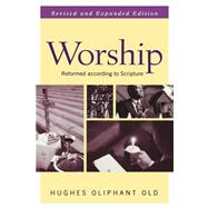 Worship by Old, Hughes Oliphant, 9780664225797