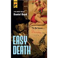 Easy Death by Boyd, Daniel, 9780857685797