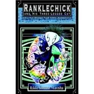 Ranklechick and His Three-Legged Cat (Complete Black and White) by Simons, Rikki; Wolfgarth-Simons, Tavisha, 9781411675797