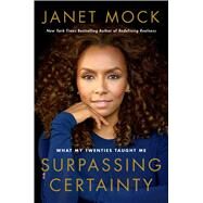 Surpassing Certainty by Mock, Janet, 9781501145797