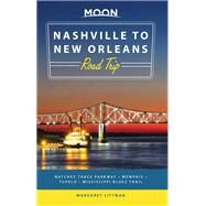 Moon Nashville to New Orleans Road Trip by Margaret Littman, 9781631215797