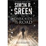 The Dark Side of the Road by Green, Simon R., 9781847515797