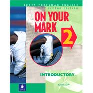 On Your Mark 2, Introductory, Scott Foresman English Workbook by Davy, Karen, 9780201645798