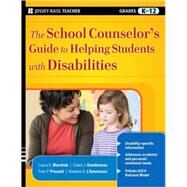 The School Counselor's Guide to Helping Students With Disabilities by Marshak, Laura E.; Dandeneau, Claire J.; Prezant, Fran P.; L'Amoreaux, Nadene A., 9780470175798