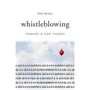 Whistleblowing by Kenny, Kate, 9780674975798