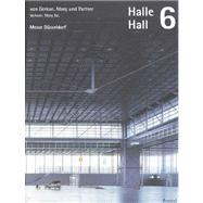 Halle Hall 6 by Marg, Volkwin; Dusseldorf, Messe, 9783791325798