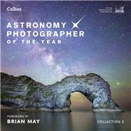 Astronomy Photographer of the Year Collection 2 by Royal Observatory, Greenwich; May, Brian, 9780007525799