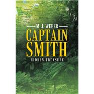 Captain Smith by M. J. Weber, 9781489735799