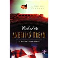 Call Of The American Dream by Lenning, Diane Benge, 9781591605799