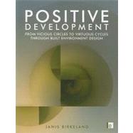 Positive Development by Birkeland, Janis, 9781844075799
