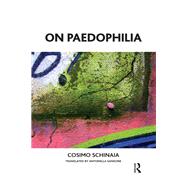 On Paedophilia by Schinaia, Cosimo, 9780367325800