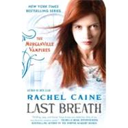 Last Breath by Caine, Rachel, 9780451235800