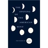 The Opening of the American Mind by Wiseman, Rachel; Baskin, Jon; Point, 9780226735801