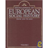 Encyclopedia of European Social History from 1350 to 2000 by Stearns, Peter N., 9780684805801