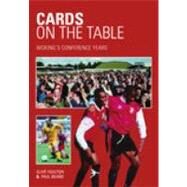 Cards on the Table : Woking's Conference Years by Unknown, 9780752425801