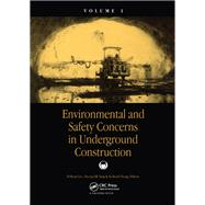 Environmental and Safety Concerns in Underground Construction, Volume1 by Hi-Keun Lee, 9781040895801