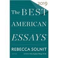 The Best American Essays 2019 by Solnit, Rebecca, 9781328465801