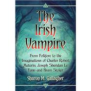 The Irish Vampire by Gallagher, Sharon M., 9781476665801